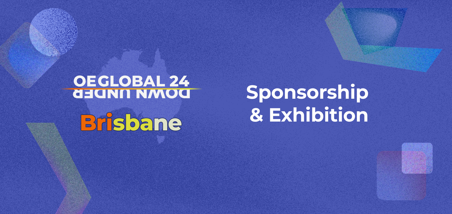 Sponsorship and Exhibition for OEGlobal 24 - Down under